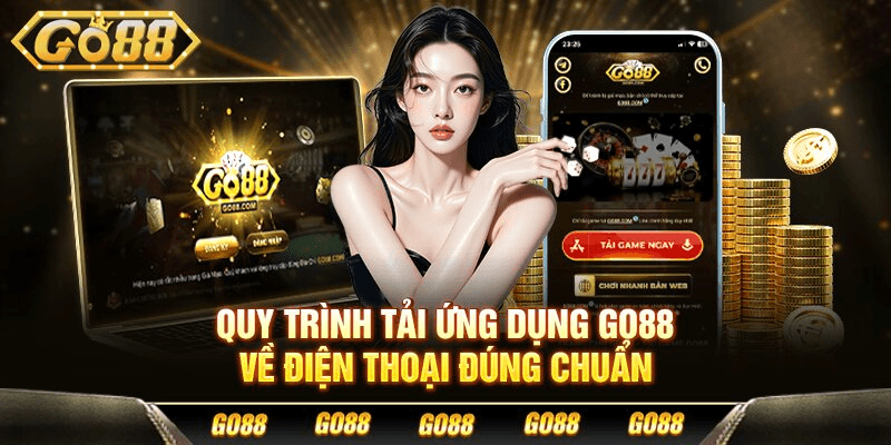 Quy trình tải ứng dụng Go88 về điện thoại đúng chuẩn