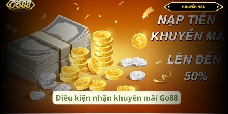 Điều kiện cơ bản để nhận khuyến mãi tại Go88