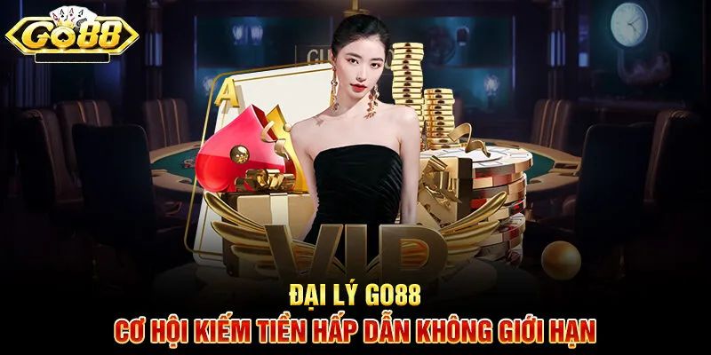 Quyền lợi tuyệt vời trở thành đại lý Go88